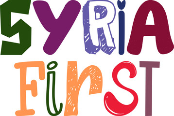 Syria First Typography Illustration for Postcard , Mug Design, Flyer, Poster