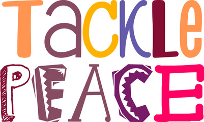 Tackle Peace Calligraphy Illustration for Brochure, Mug Design, Social Media Post, Postcard 