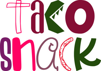 Taco Snack Typography Illustration for Poster, Mug Design, Newsletter, Postcard 