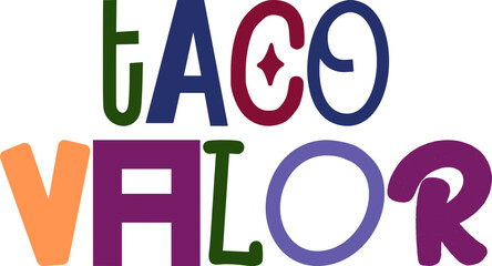 Taco Valor Calligraphy Illustration for Logo, Banner, Flyer, Infographic