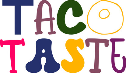 Taco Taste Hand Lettering Illustration for Stationery, Poster, Decal, Bookmark 