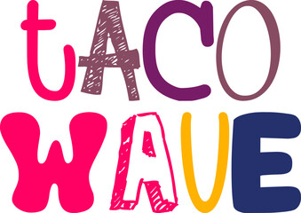 Taco Wave Hand Lettering Illustration for Banner, Postcard , Presentation , Stationery