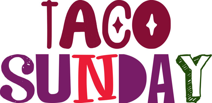 Taco Sunday Typography Illustration for Flyer, Label, Logo, Brochure