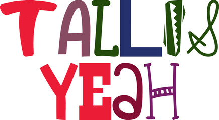 Tallis Yeah Typography Illustration for Bookmark , Icon, Label, Flyer