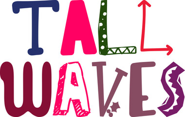 Tall Waves Calligraphy Illustration for Book Cover, Motion Graphics, Poster, Packaging