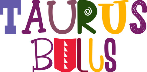 Taurus Bulls Typography Illustration for Label, Brochure, Gift Card, Flyer