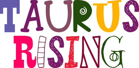 Taurus Rising Hand Lettering Illustration for Gift Card, Infographic, Banner, Postcard 