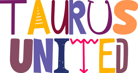 Taurus United Hand Lettering Illustration for Presentation , Book Cover, Magazine, Sticker 