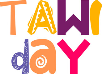 Tawi Day Calligraphy Illustration for Postcard , Brochure, Logo, Motion Graphics