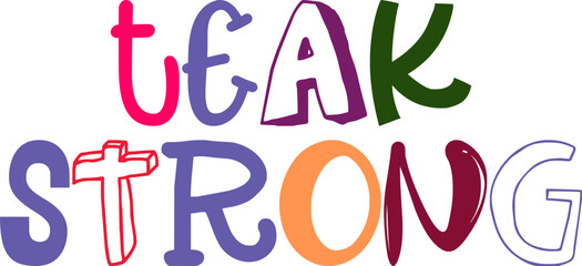 Teak Strong Typography Illustration for Decal, Sticker , Infographic, Label