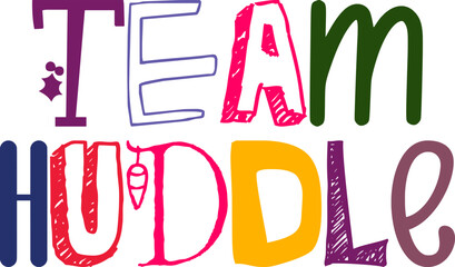 Team Huddle Calligraphy Illustration for Poster, Stationery, Bookmark , Banner