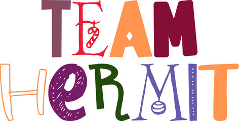 Team Hermit Hand Lettering Illustration for Label, Poster, Brochure, Infographic