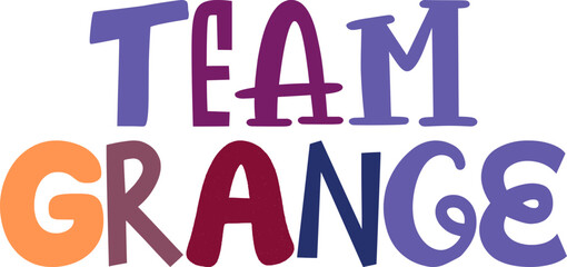 Team Grange Hand Lettering Illustration for Flyer, Sticker , Gift Card, Stationery
