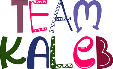 Team Kaleb Typography Illustration for Postcard , Newsletter, Icon, Decal