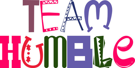 Team Humble Calligraphy Illustration for Postcard , Gift Card, Social Media Post, Poster