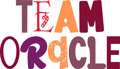 Team Oracle Calligraphy Illustration for T-Shirt Design, Decal, Bookmark , Stationery