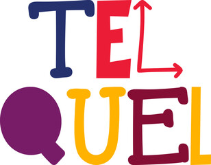Tel Quel Hand Lettering Illustration for Magazine, Flyer, Presentation , Newsletter