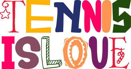 Tennis Islove Calligraphy Illustration for Stationery, Motion Graphics, Postcard , Banner