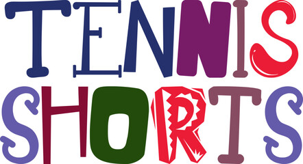 Tennis Shorts Typography Illustration for Newsletter, Sticker , Stationery, Banner
