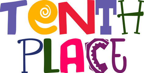 Tenth Place Typography Illustration for Banner, T-Shirt Design, Brochure, Postcard 