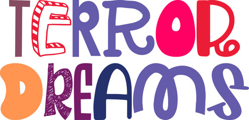 Terror Dreams Calligraphy Illustration for Brochure, Magazine, Label, Mug Design