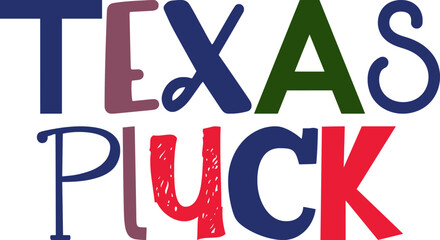 Texas Pluck Typography Illustration for Book Cover, Bookmark , Icon, Brochure