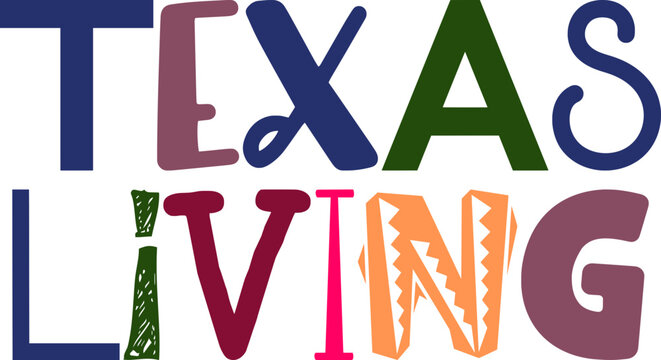 Texas Living Typography Illustration for Motion Graphics, Packaging, Postcard , T-Shirt Design
