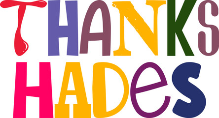 Thanks Hades Hand Lettering Illustration for Bookmark , Label, Social Media Post, Mug Design