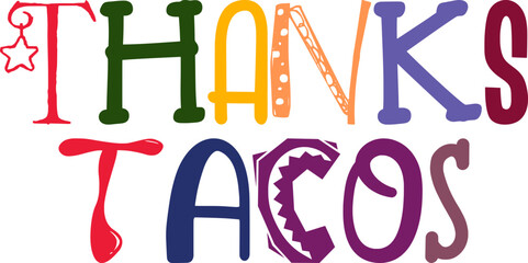 Thanks Tacos Calligraphy Illustration for Banner, Stationery, Poster, Label