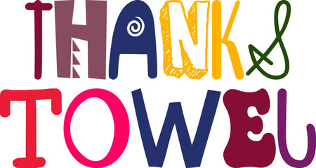 Thanks Towel Hand Lettering Illustration for Logo, Banner, Flyer, Social Media Post