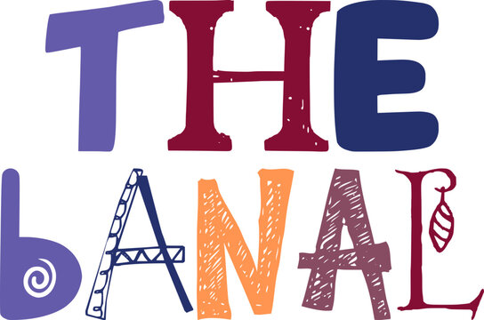 The Banal Hand Lettering Illustration for Magazine, Poster, Bookmark , Flyer
