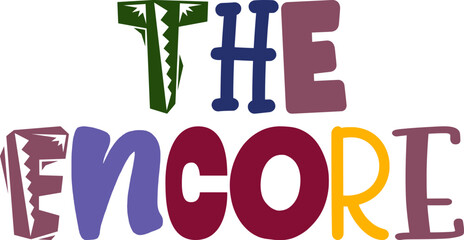 The Encore Typography Illustration for Label, Social Media Post, Brochure, Logo