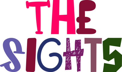 The Sights Calligraphy Illustration for Banner, Postcard , Gift Card, Packaging