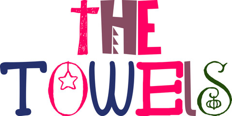 The Towels Hand Lettering Illustration for Postcard , Book Cover, Bookmark , Sticker 