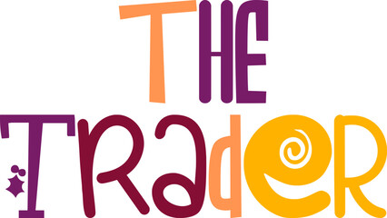 The Trader Calligraphy Illustration for Poster, T-Shirt Design, Label, Icon