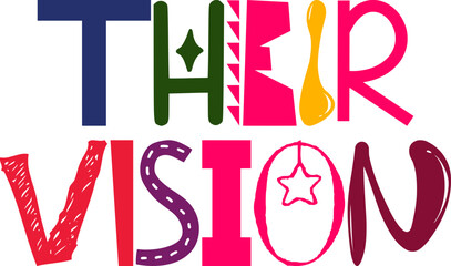 Their Vision Hand Lettering Illustration for Presentation , Gift Card, Magazine, Poster