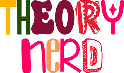 Theory Nerd Calligraphy Illustration for Postcard , Social Media Post, Book Cover, Presentation 