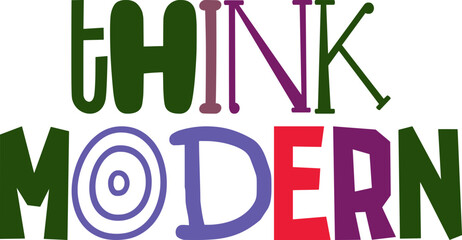 Think Modern Calligraphy Illustration for Logo, Newsletter, Infographic, Social Media Post