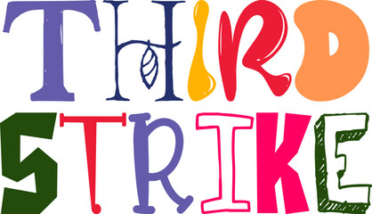 Third Strike Calligraphy Illustration for Social Media Post, Label, Packaging, Bookmark 