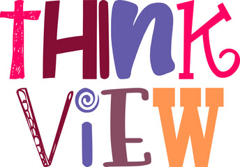 Think View Calligraphy Illustration for Mug Design, Brochure, Social Media Post, Icon