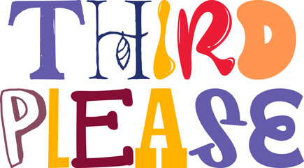 Third Please Calligraphy Illustration for Banner, Packaging, Infographic, Bookmark 