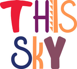 This Sky Hand Lettering Illustration for Book Cover, Packaging, Bookmark , Sticker 