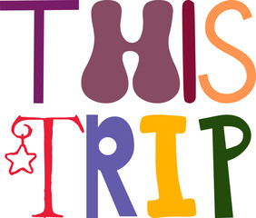 This Trip Calligraphy Illustration for Bookmark , Postcard , T-Shirt Design, Motion Graphics