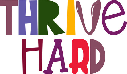 Thrive Hard Calligraphy Illustration for Flyer, Infographic, Gift Card, Social Media Post