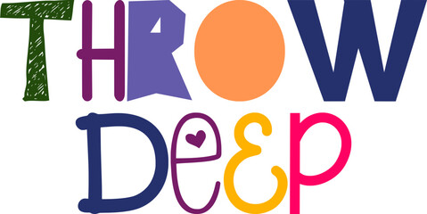 Throw Deep Hand Lettering Illustration for Bookmark , Social Media Post, Flyer, Logo
