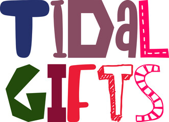 Tidal Gifts Hand Lettering Illustration for Motion Graphics, Poster, Presentation , Book Cover