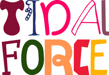 Tidal Force Hand Lettering Illustration for Book Cover, Postcard , Icon, Label