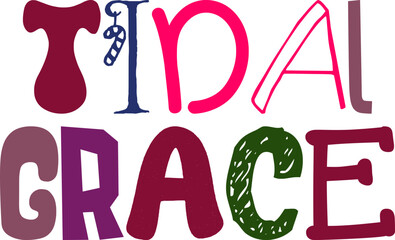 Obraz na płótnie Canvas Tidal Grace Hand Lettering Illustration for Infographic, Postcard , Newsletter, Logo