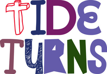 Tide Turns Typography Illustration for Stationery, Infographic, Banner, Label