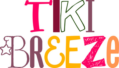Tiki Breeze Typography Illustration for Sticker , Postcard , Newsletter, Banner